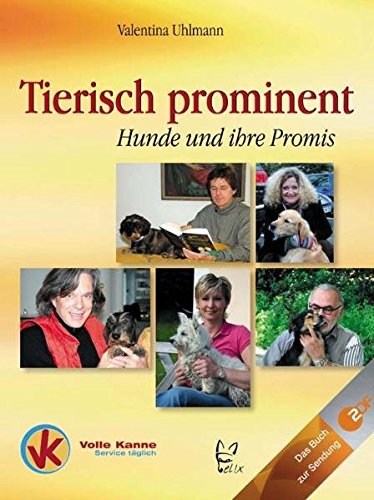 Beispielbild fr Tierisch Prominent: Hunde und ihre Promis zum Verkauf von medimops