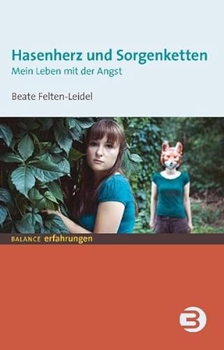 Stock image for Hasenherz und Sorgenketten: Mein Leben mit der Angst for sale by medimops