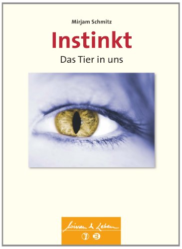 Stock image for Instinkt: Das Tier in uns for sale by medimops