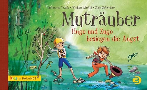 Beispielbild fr Mutruber: Hugo und Zugo besiegen die Angst (kids in BALANCE) zum Verkauf von medimops