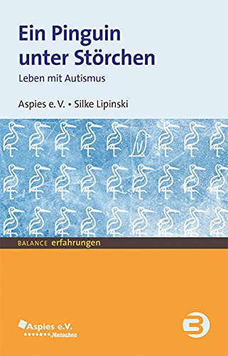 Stock image for Ein Pinguin unter Strchen: Leben mit Autismus for sale by Revaluation Books