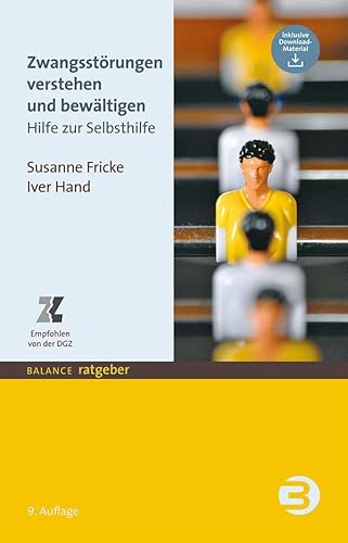 Stock image for Zwangsstrungen verstehen und bewltigen: Hilfe zur Selbsthilfe for sale by Revaluation Books