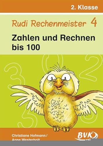 Beispielbild fr Rudi Rechenmeister 4: Zahlen und Rechnen bis 100: Zahlen und Rechnen bis 100. 2. Klasse zum Verkauf von medimops
