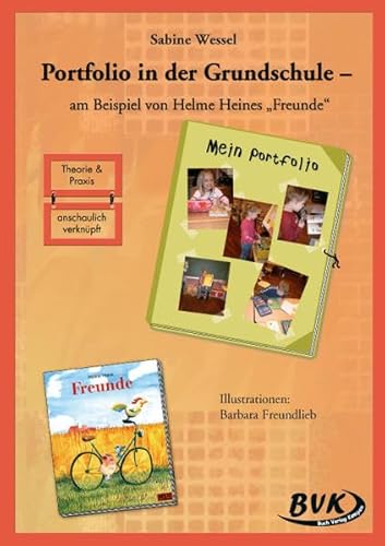 Beispielbild fr Portfolio in der Grundschule - am Beispiel von Helme Heines "Freunde": am Beispiel von Helme Heines "Freunde" zum Verkauf von medimops