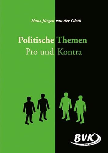 Politische Themen pro und kontra: - Hans-Jürgen van der Gieth