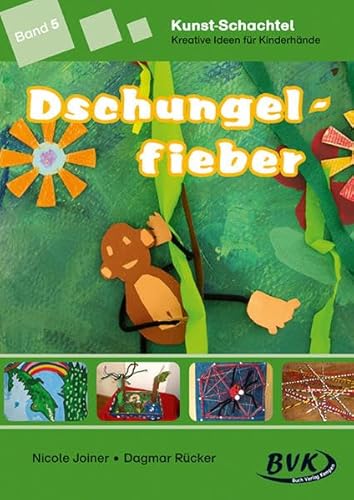 Kunstschachtel Band 5 - Dschungelfieber - Nicole und Dagmar Rücker Joiner