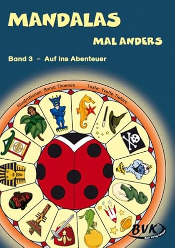 Beispielbild fr Mandalas mal anders 3: Auf ins Abenteuer.: Auf ins Abenteuer. 1.-4. Klasse zum Verkauf von medimops