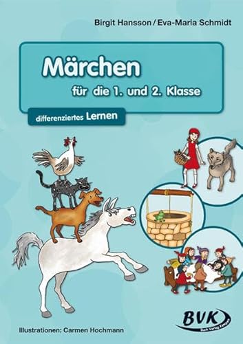 Maerchen für die 1./2. Klasse - Hansson, Birgit|Schmidt, Eva-Maria