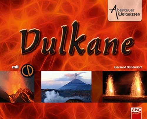 Beispielbild fr Abenteuer Weltwissen - Vulkane (inkl. CD) zum Verkauf von medimops