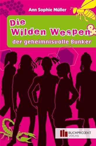 Stock image for Die wilden Wespen und der geheimnisvolle Bunker -Language: german for sale by GreatBookPrices