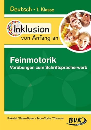 9783867406574: Inklusion von Anfang an: Deutsch - Feinmotorik - Vorbungen zum Schriftspracherwerb