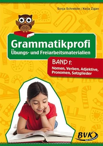 9783867406697: Grammatikprofi: bungs- und Freiarbeitsmaterialien Band 1: Nomen, Verben, Adjektive, Pronomen, Satzglieder | Deutsch 3. - 6. Klasse