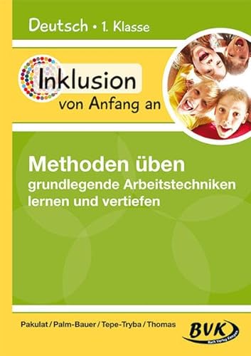 9783867407106: Inklusion von Anfang an: Deutsch - Methoden ben - grundlegende Arbeitstechniken lernen und vertiefen