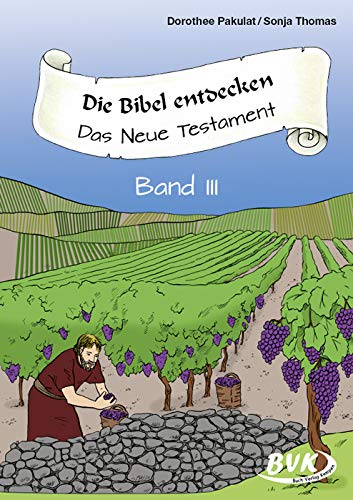 9783867409001: Die Bibel entdecken: Das Neue Testament Band III