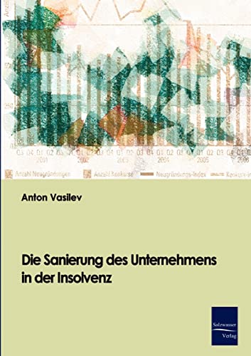 Imagen de archivo de Die Sanierung des Unternehmens in der Insolvenz (German Edition) a la venta por Lucky's Textbooks