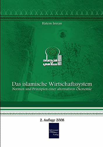 Imagen de archivo de Das islamische Wirtschaftssystem: Normen und Prinzipien einer alternativen konomie a la venta por medimops