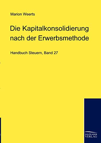 9783867411301: Die Kapitalkonsolidierung nach der Neubewertungsmethode (German Edition)