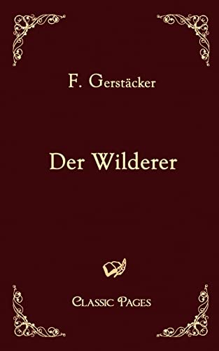 Der Wilderer (German Edition) (9783867411899) by Gerstaecker, Friedrich