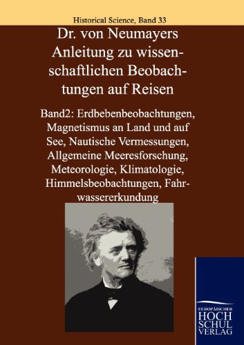 Imagen de archivo de Dr. Von Neumayers Anleitung Zu Wissenschaftlichen Beobachtungen Auf Reisen a la venta por Chiron Media