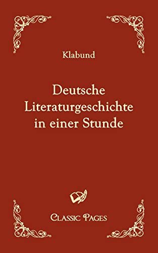 Beispielbild fr Deutsche Literaturgeschichte in einer Stunde zum Verkauf von Ria Christie Collections