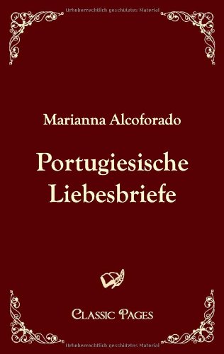 Beispielbild fr Portugiesische Liebesbriefe (Classic Pages) (German Edition) zum Verkauf von Lucky's Textbooks