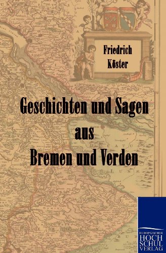 Stock image for Geschichten und Sagen aus Bremen und Verden for sale by Chiron Media