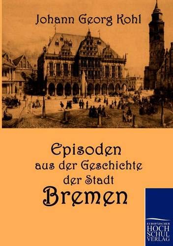 Stock image for Episoden aus der Geschichte der Stadt Bremen for sale by Chiron Media