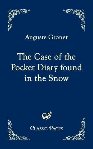 Imagen de archivo de The Case of the Pocket Diary Found in the Snow a la venta por Ria Christie Collections