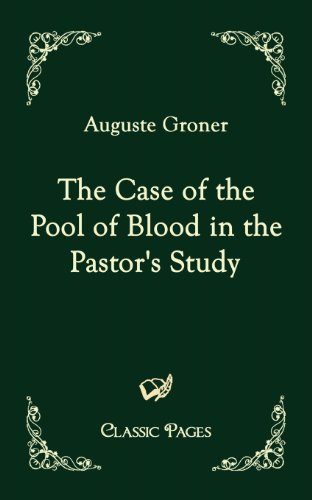 Stock image for The Case of the Pool of Blood in the Pastor's Study for sale by Ria Christie Collections