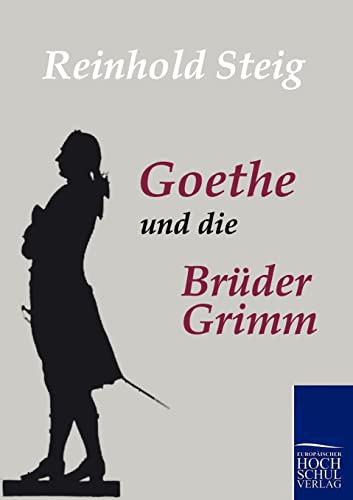 9783867413442: Goethe und die Brder Grimm
