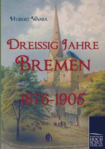 Beispielbild fr Dreissig Jahre Bremen zum Verkauf von Chiron Media