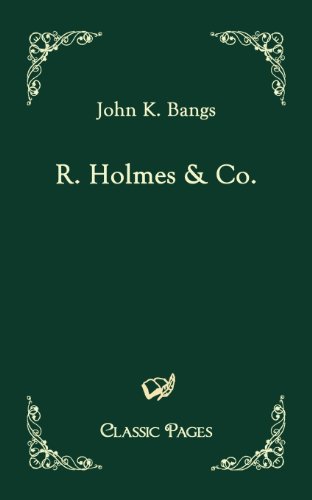 Stock image for R. Holmes & Co. for sale by Ria Christie Collections