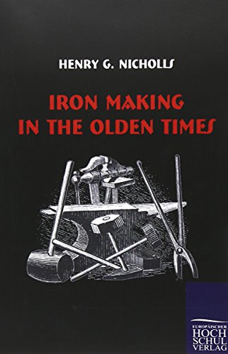 9783867414661: Iron Making in the Olden Times