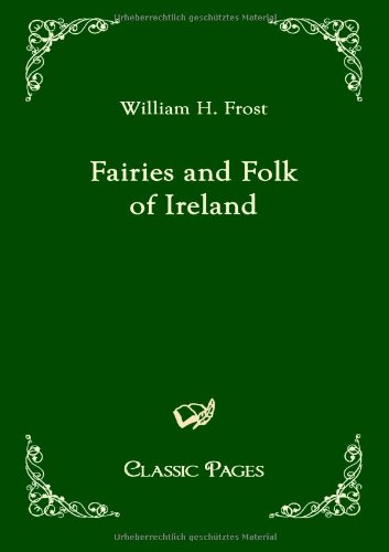 9783867415002: Fairies and Folk of Ireland
