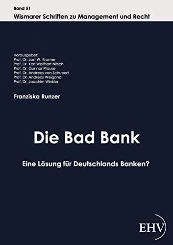 Imagen de archivo de Die Bad Bank: Eine Lsung fr Deutschlands Banken? a la venta por medimops