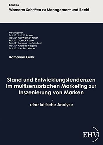 9783867416368: Stand und Entwicklungstendenzen im multisensorischen Marketing zur Inszenierung von Marken - eine kritische Analyse (German Edition)