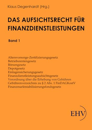 Imagen de archivo de Das Aufsichtsrecht fuer Finanzdienstleistungen: Band 1 (German Edition) a la venta por Lucky's Textbooks