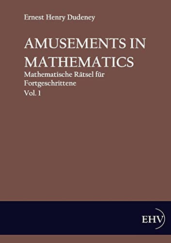 Beispielbild fr Amusements in Mathematics zum Verkauf von Ria Christie Collections