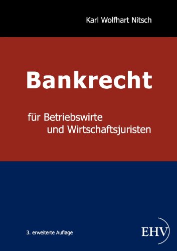 9783867417204: Bankrecht fr Betriebswirte und Wirtschaftsjuristen