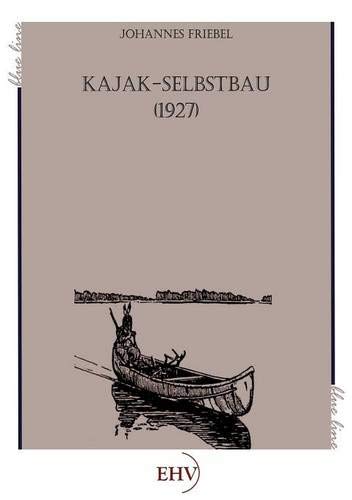 9783867417303: Kajak-Selbstbau (1927)