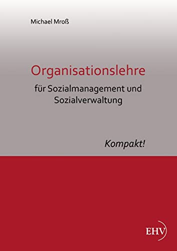 Imagen de archivo de Organisationslehre fuer Sozialmanagement und Sozialverwaltung a la venta por medimops