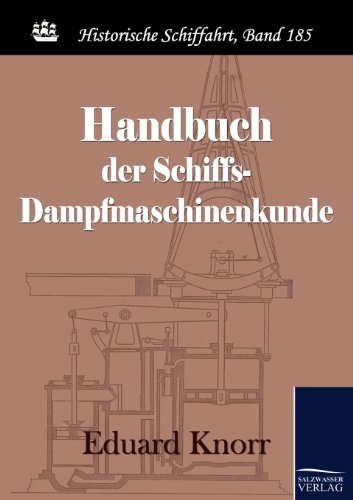 9783867419857: Handbuch der Schiffs-Dampfmaschinenkunde