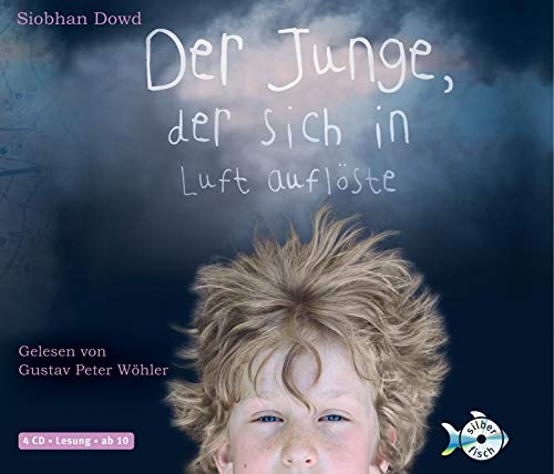 Der Junge, der sich in Luft auflöste: 4 CDs - Siobhan Dowd