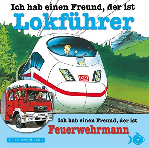 Beispielbild fr Ich hab einen Freund, der ist Lokfhrer / Feuerwehrmann: 1 CD zum Verkauf von medimops