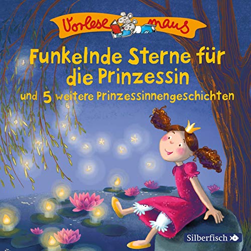 Beispielbild fr Funkelnde Sterne fr die Prinzessin und 5 weitere Prinzessinnengeschichten: 1 CD (Vorlesemaus) zum Verkauf von medimops