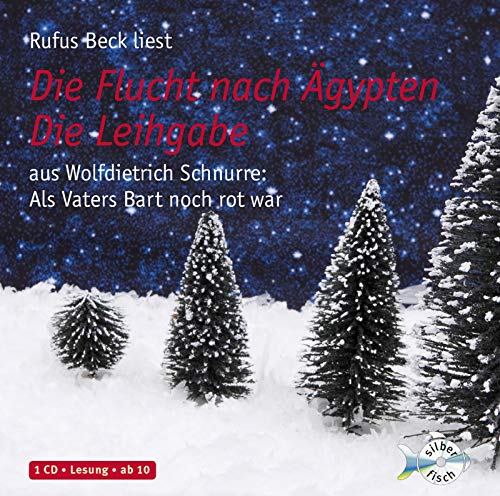 Stock image for Die Flucht nach gypten / Die Leihgabe: Aus: Als Vaters Bart noch rot war (1 CD) for sale by medimops