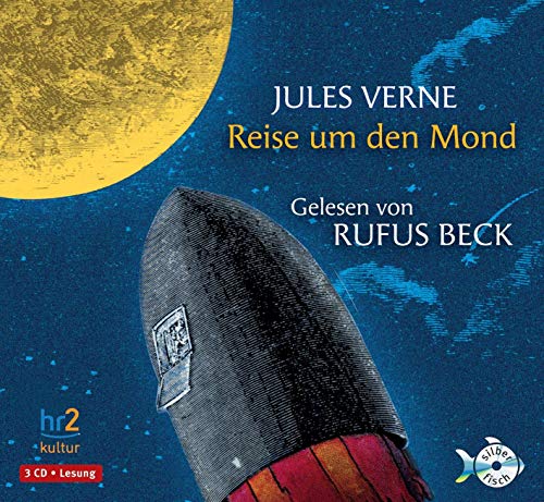 Reise um den Mond: 3 CDs - Verne, Jules