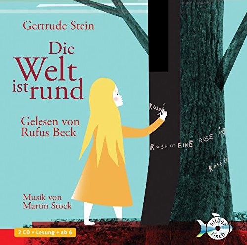 Die Welt ist rund: 2 CDs - Gertrude Stein