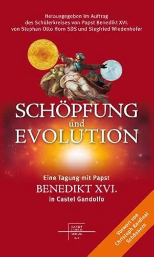 Stock image for Schpfung und Evolution: Eine Tagung mit Papst Benedikt XVI. in Castelgandolfo for sale by medimops