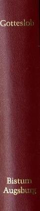9783867440301: Gotteslob. Katholisches Gebet- und Gesangbuch mit dem erweiterten Dizesanteil Augsburg / Dizese Augsburg: Kunstlederausgabe (weinrot), mit Naturschnitt